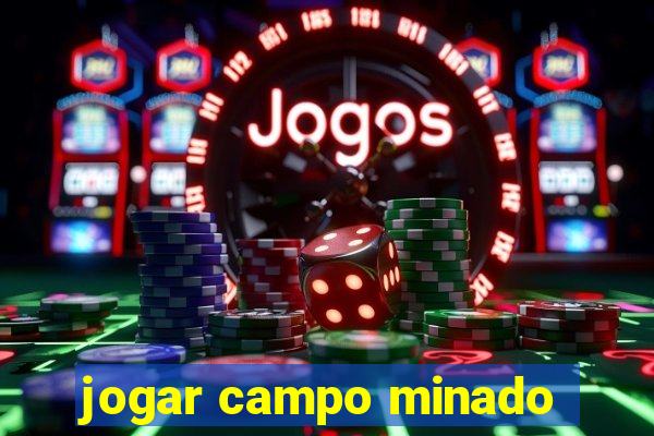 jogar campo minado